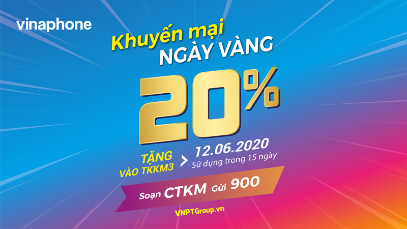 VinaPhone tặng 20% giá trị nạp cho TB trả trước trong Ngày Vàng 12/06/2020 6 Vinaphone khuyến mãi 20%