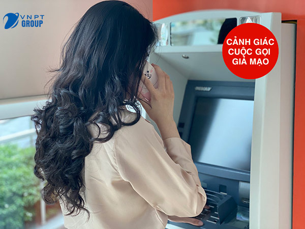 VNPT cảnh báo: bùng phát cuộc gọi mạo danh để lừa đảo 7 cuộc gọi mạo danh