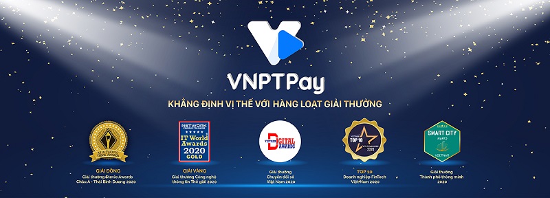 VNPT Pay - Ví điện tử VNPT Thanh toán cực dễ, siêu nhanh 2 vnpt pay đạt giải thưởng Quốc Tế