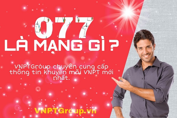 077 là mạng gì? Cilck vào xem ngay Nhé 1 Đầu số 077 là mạng gì?