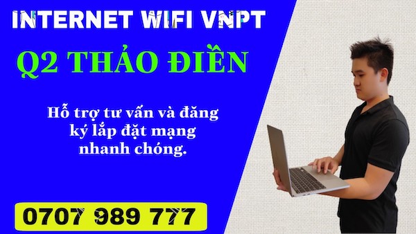 Khuyến mãi lắp cáp quang VNPT Chung cư Q2 Thảo Điền 1 lắp cáp quang VNPT Chung cư Q2 Thảo Điền