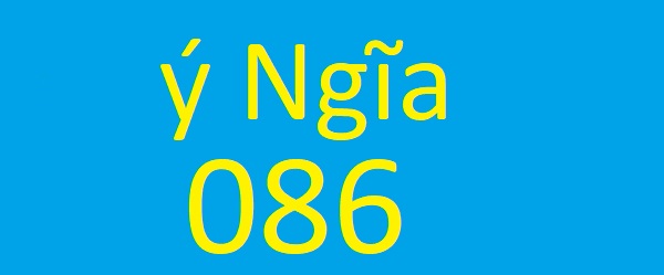 Đầu số 086 có ý nghĩa gì