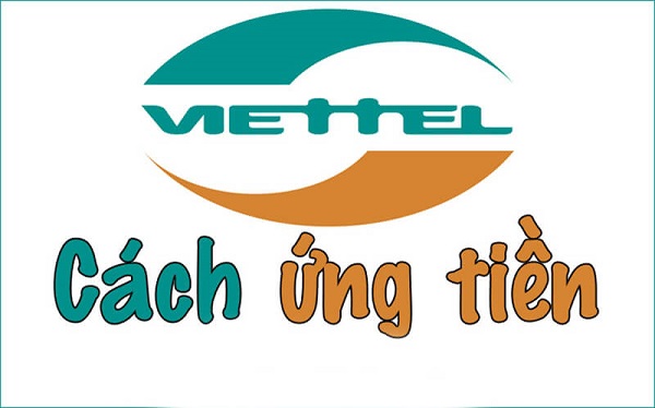 TOP 3 Cách ứng tiền viettel đơn giản mà nhiều tiền nhất 1 Lợi ích của việc ứng tiền viettel