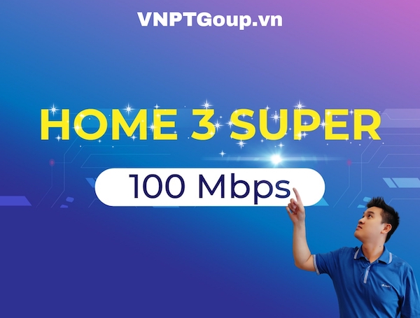 Giới thiệu gói Gói Home 3 Super của VNPT 1 Gói Home 3 Super với nhiều ưu đãi