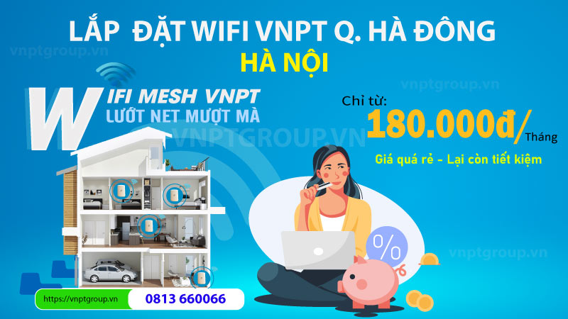 Lắp wifi vnpt Quận Hà Đông Hà Nội Giá Cước Mới Nhất 2026 1 internet vnpt HA DONG ha noi