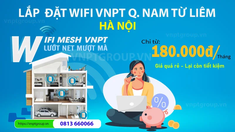 Lắp đặt Mạng Internet VNPT Quận Nam Từ Liêm Hà Nội 1 internet vnpt NAM TU LIEM ha noi