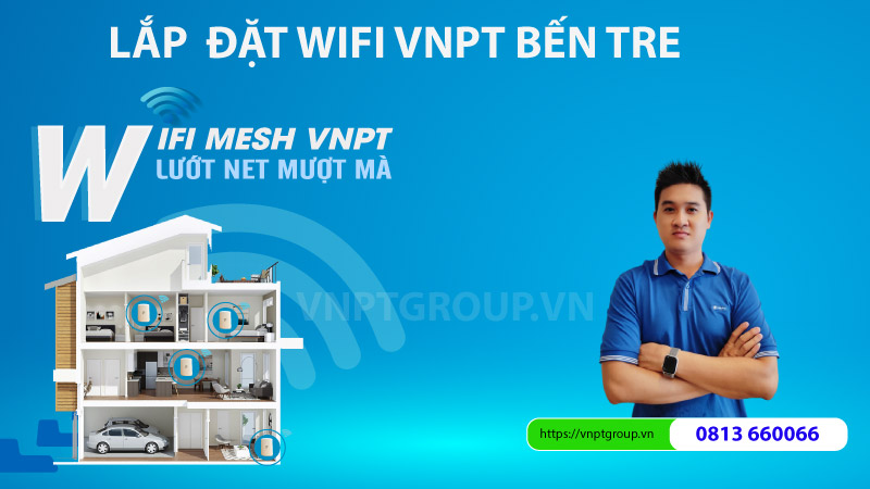 Chi tiết Gói cước internet VNPT Bến Tre mới nhất 2026 3 lap wifi vnpt bEN TRE
