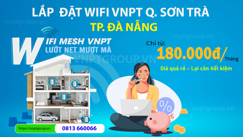 Đăng ký internet cáp quang VNPT Quận Sơn Trà, Đà Nẵng 1 internet cáp quang của VNPT Quận Sơn Trà
