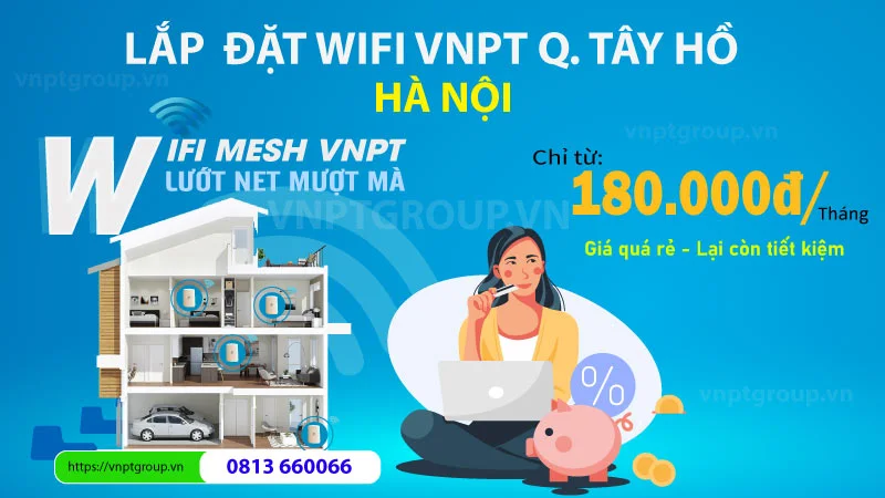 Giá cước mạng VNPT Quận Tây Hồ.
