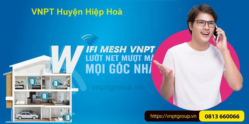 Lắp mạng internet wifi VNPT Huyện Hiệp Hoà - Bắc Giang 1 lắp mạng internet VNPT Huyện Hiệp Hoà