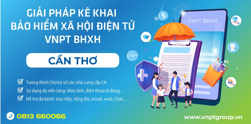 Báo giá Phần mềm bảo hiểm xã hội VNPT Cần Thơ 1 Gói cước PM Bảo hiểm xã hội VNPT Cần Thơ