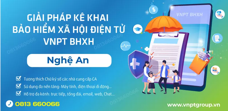 VNPT Nghệ An Báo giá chữ ký số VNPT & PM BHXH VNPT 2 Gói cước phần mềm hỗ trợ khai BHXH VNPT tại Nghệ An