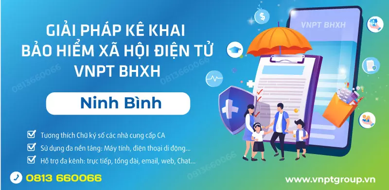 Bảng giá Chữ ký số VNPT - BHXH VNPT ở Ninh Bình 2024 2 Phần Mềm Bảo Hiểm Xã Hội VNPT tại Ninh Bình