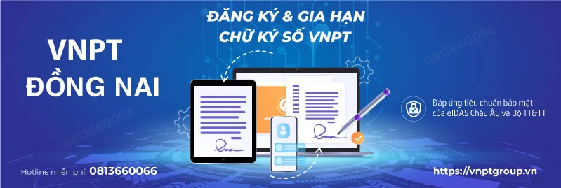 Khuyến mãi Phần mềm BHXH và Chữ ký số VNPT Đồng Nai 2 Chữ ký số VNPT cho doanh nghiệp ở Đồng Nai