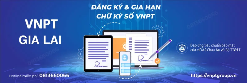 Khuyến mãi Chữ ký số VNPT & PM BHXH VNPT ở Gia Lai 2 Chữ ký số VNPT CA cho doanh nghiệp tại Gia Lai