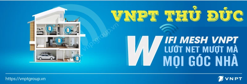 Khuyến mãi gói cước internet VNPT ở Thủ Đức 2026 1 khuyến mãi lắp đặt internet wifi VNPT tại Thủ Đức