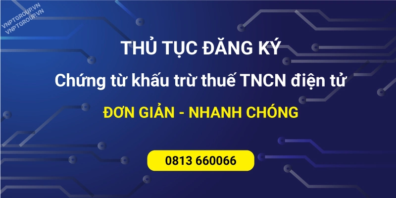 Thủ tục mua chứng từ khấu trừ thuế tncn điện tử 1 Thủ tục mua chứng từ khấu trừ thuế tncn điện tử