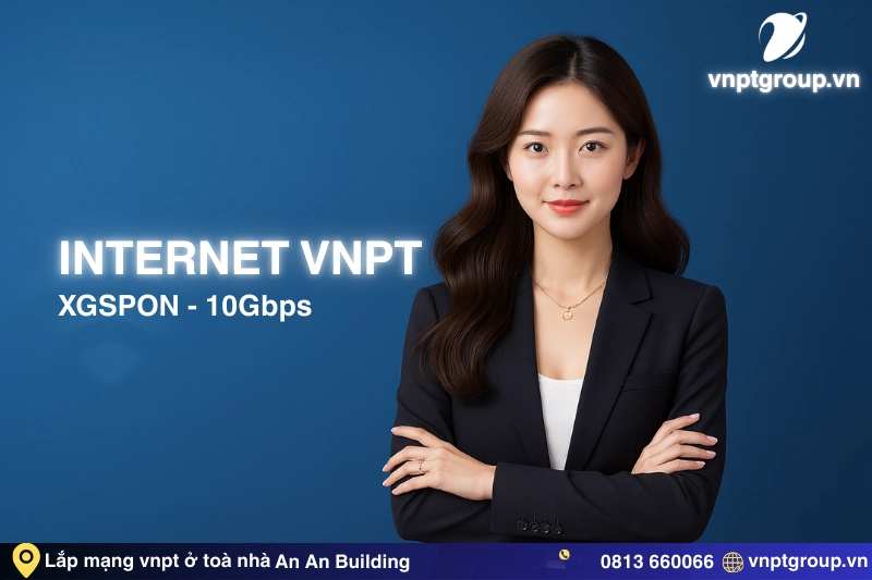Ưu đãi Đăng ký Internet VNPT tại An An Building mới