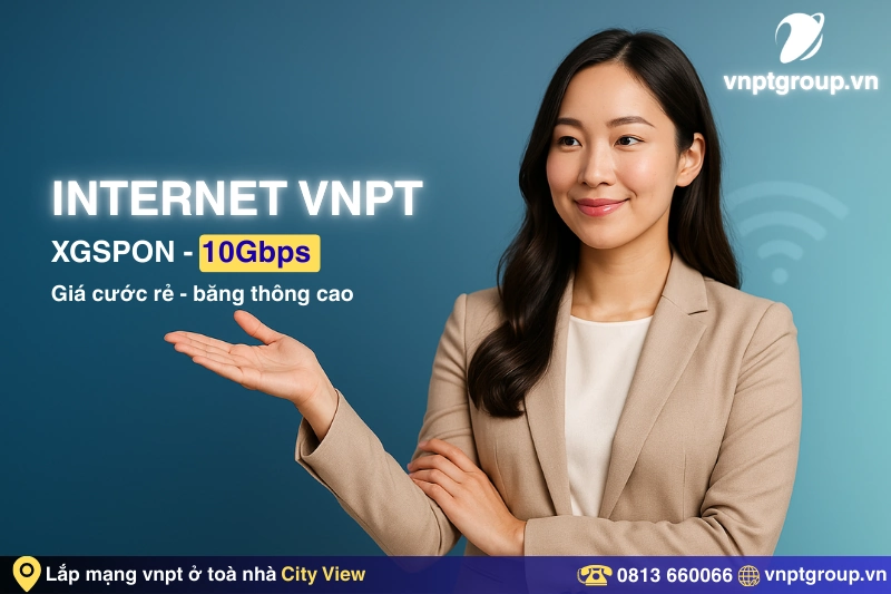 Lắp đặt Internet VNPT tại City View - Băng thông cao - GIÁ RẺ NHẤT 1 Ưu đãi lắp đặt Internet VNPT tại City View