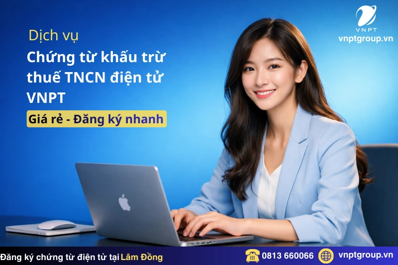 Gói cước chứng từ thuế TNCN điện tử tại Lâm Đồng mới nhất